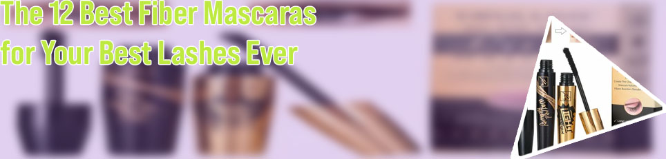 Best drugstore fiber mascara
