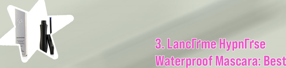 Lancome hypoallergenic mascara