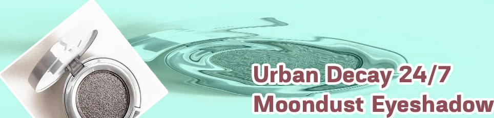 Urban decay moondust eyeshadow